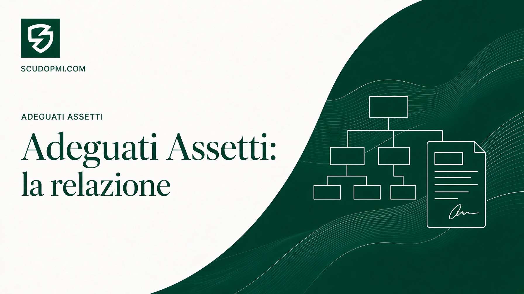 Adeguati assetti organizzativi: la relazione ex art. 2086 codice civile