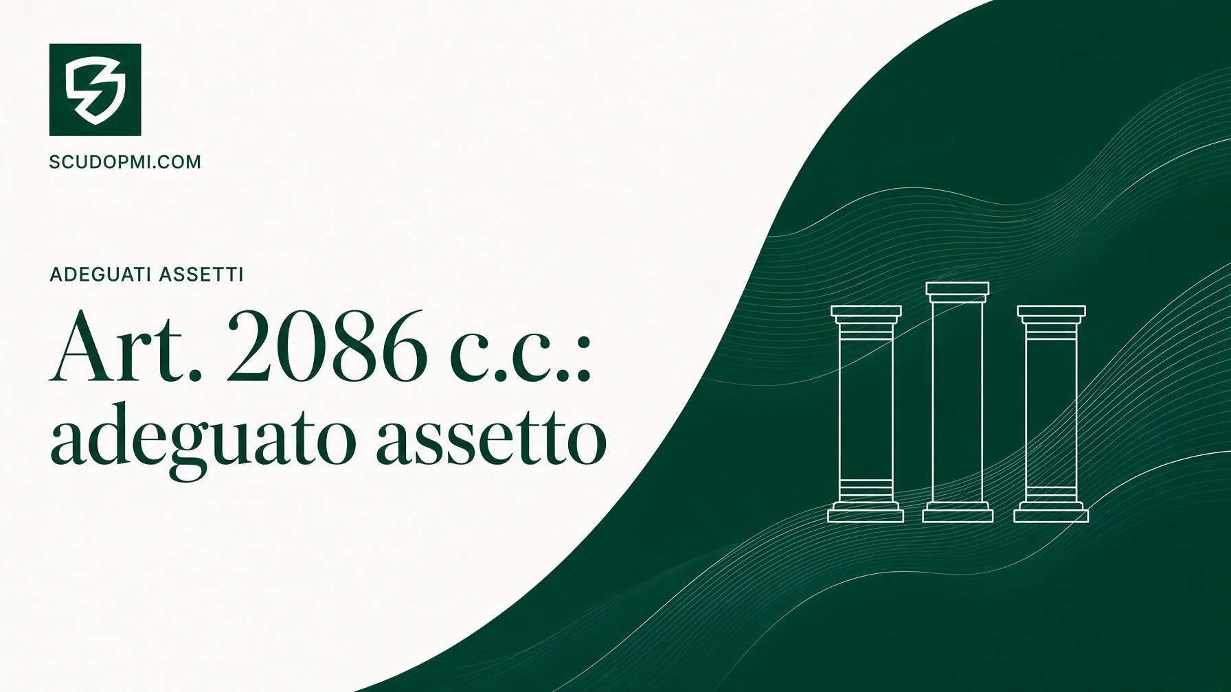 Art. 2086 codice civile: adeguato assetto organizzativo, amministrativo e contabile