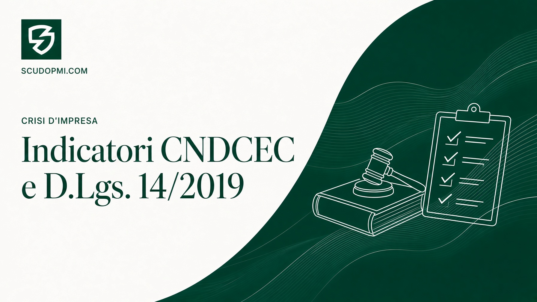Indicatori CNDCEC di allerta crisi d'impresa secondo il D.Lgs. 14/2019