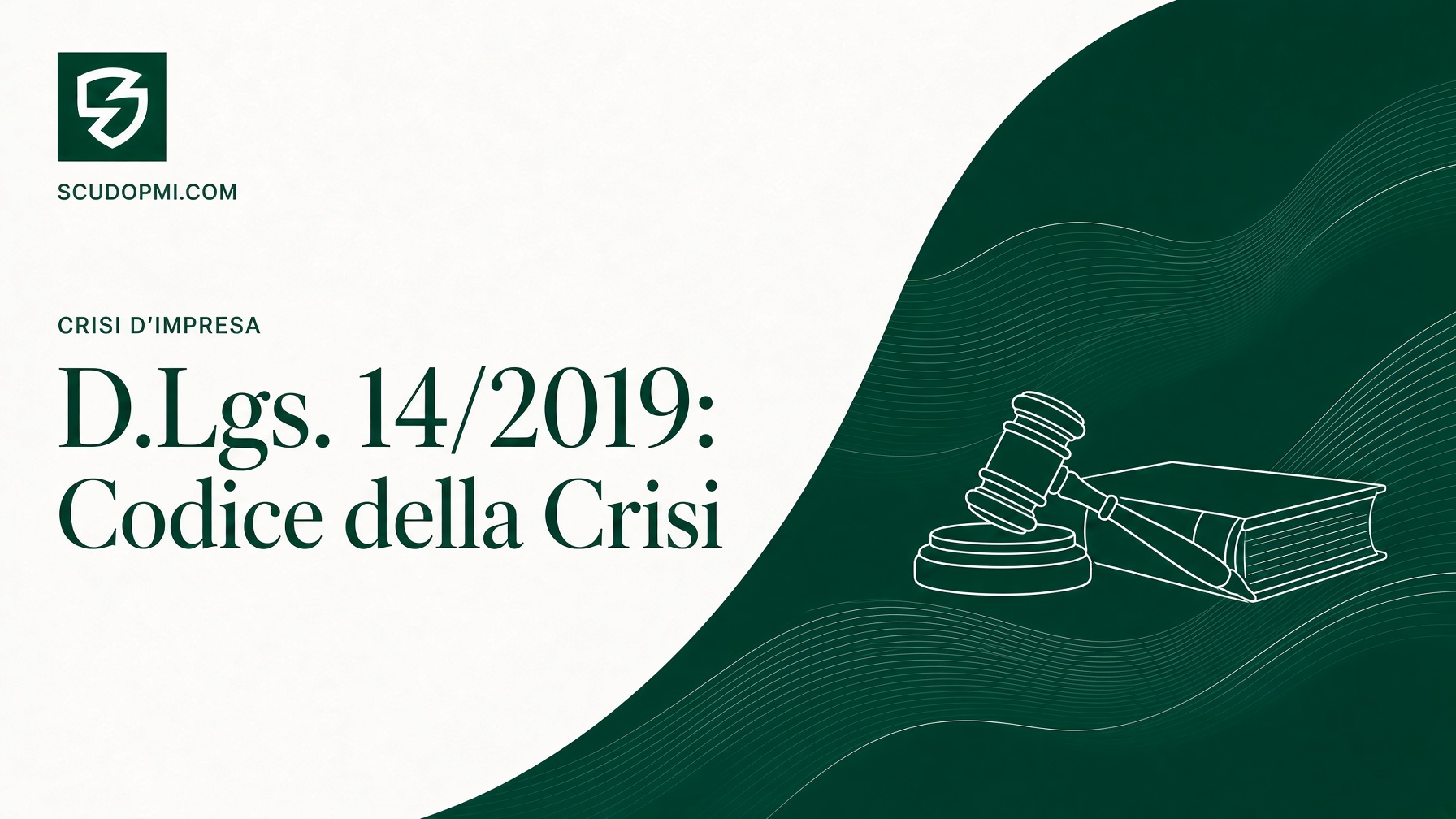 Codice della crisi d'impresa D.Lgs. 14/2019: normativa e adempimenti
