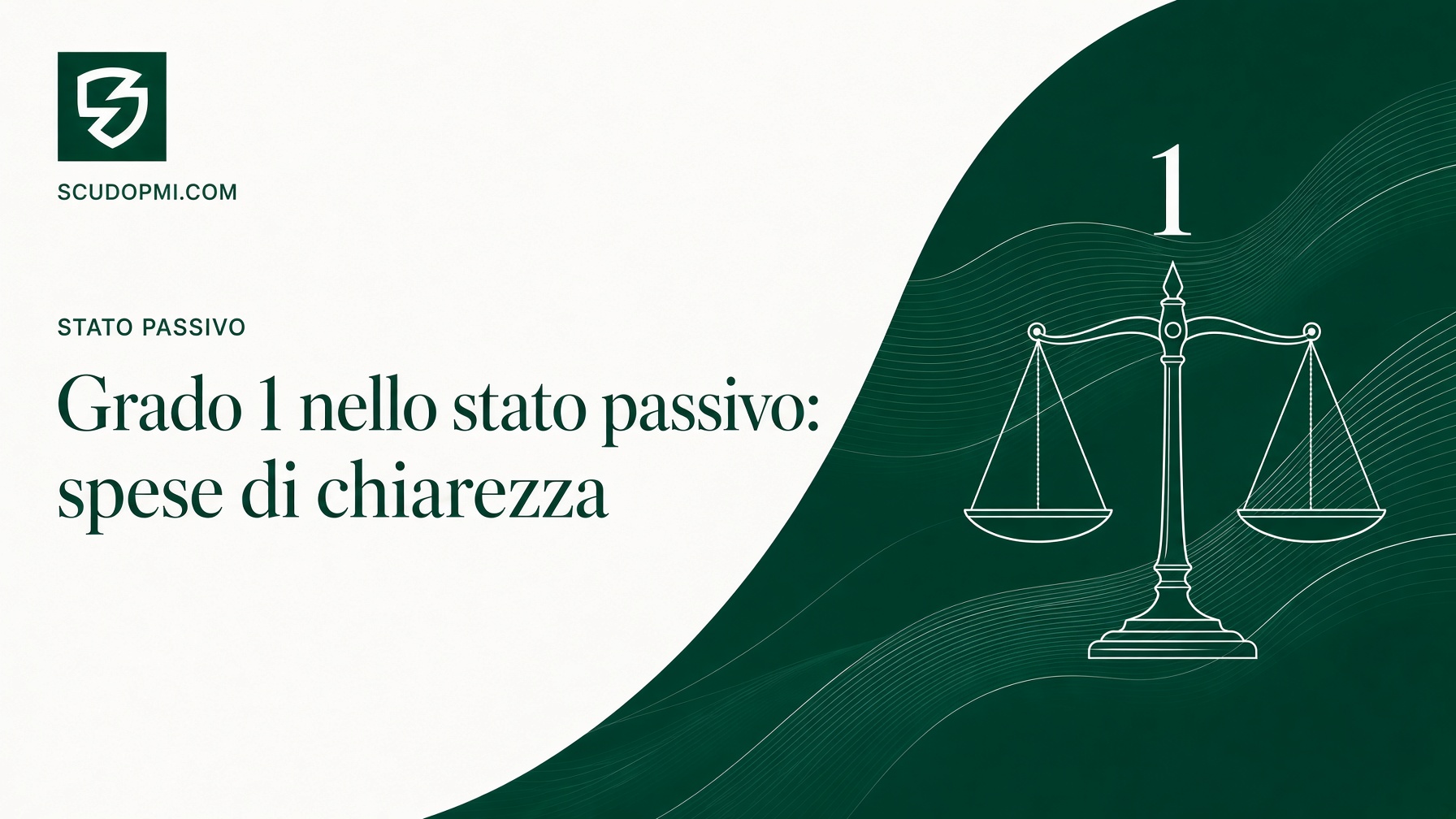 Grado 1 nello stato passivo: crediti prededucibili e spese di giustizia