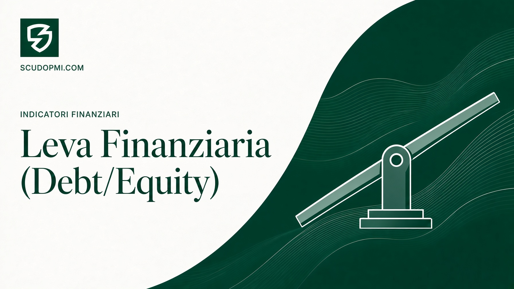 Leva finanziaria Debt/Equity: formula, calcolo e interpretazione dell'indebitamento