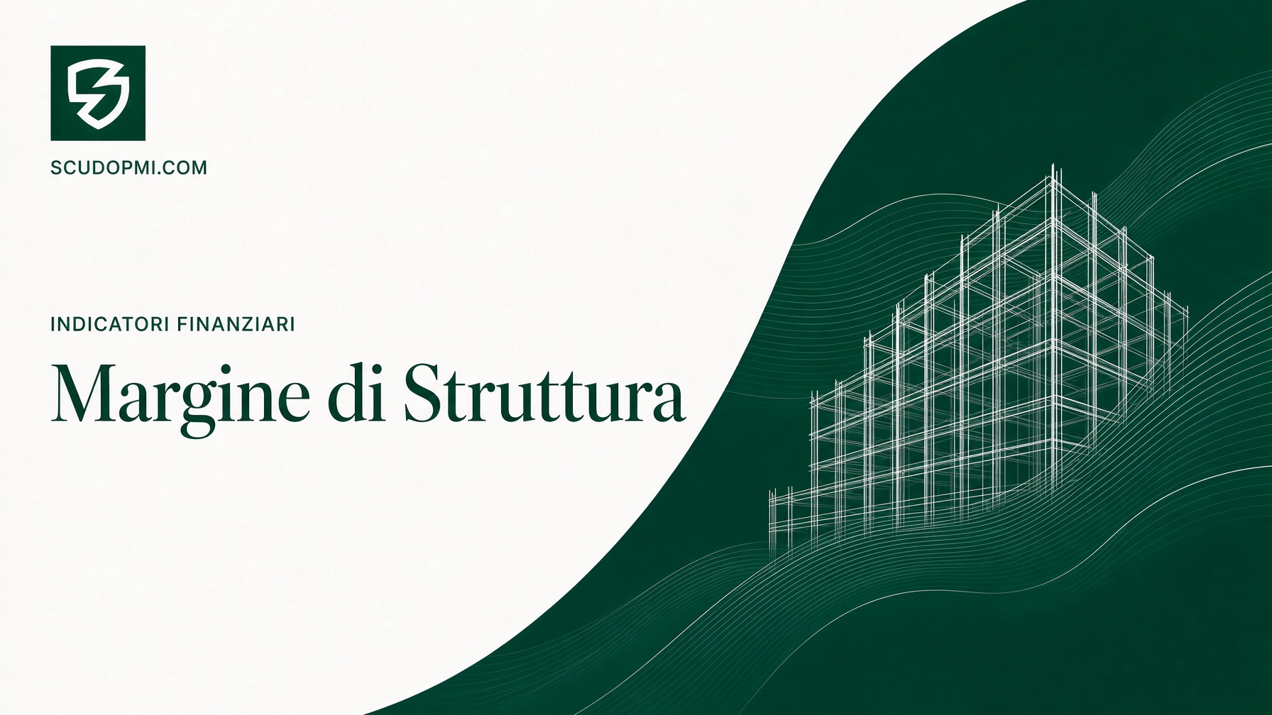 Margine di struttura: formula, calcolo e copertura delle immobilizzazioni