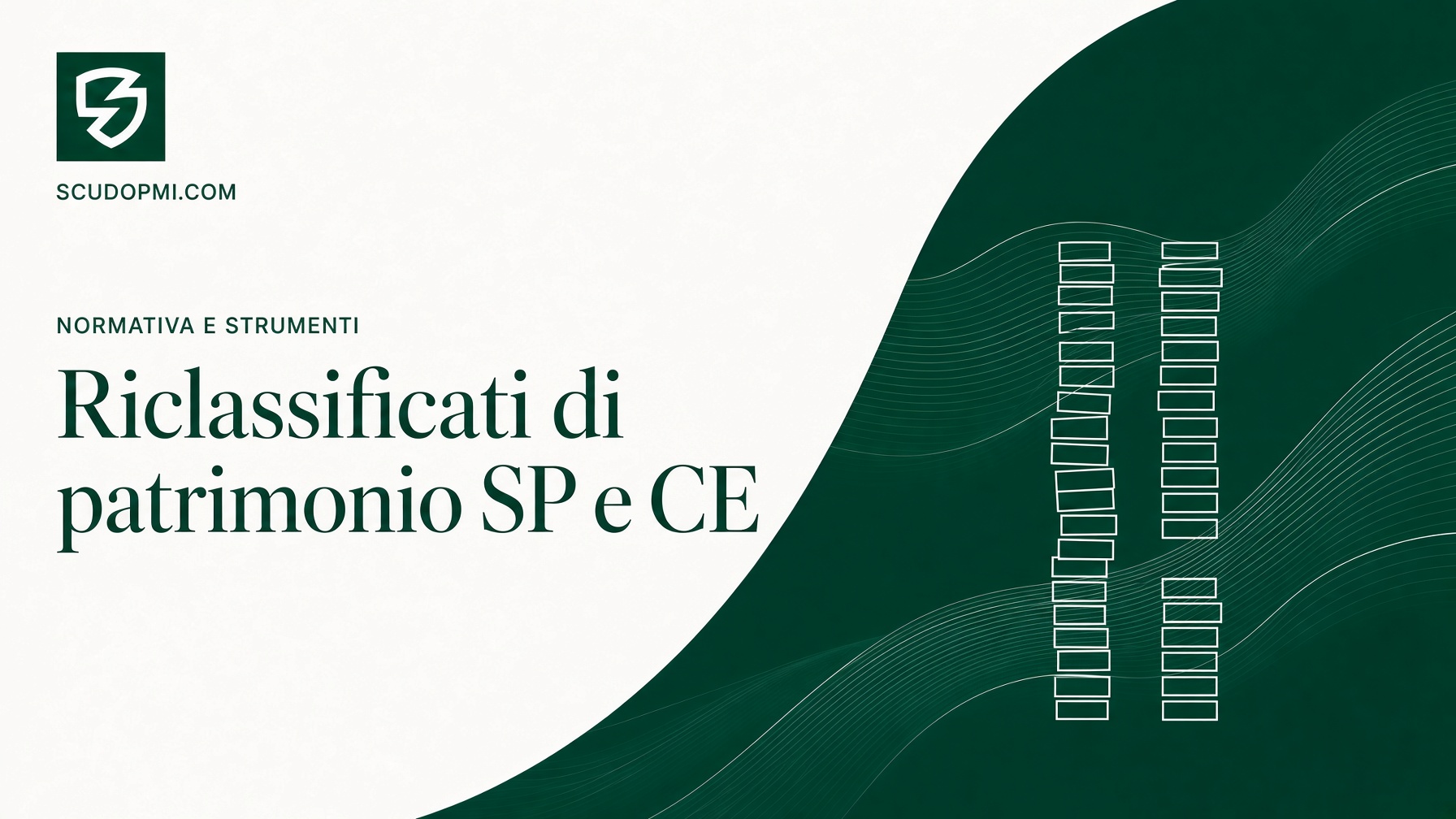Riclassificati di bilancio: stato patrimoniale e conto economico riclassificato
